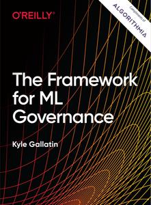 The Framework for ML Governance