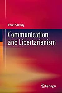 Communication and Libertarianism