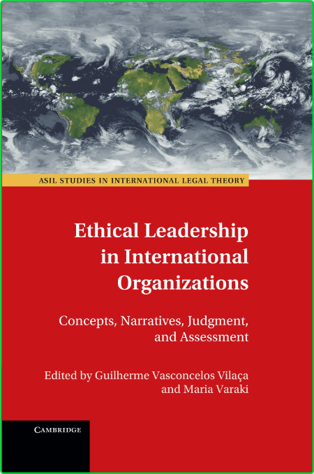 Ethical Leadership in International Organizations - Concepts, Narratives, Judgment... 1440d044dc56032bb957fd32502219a4