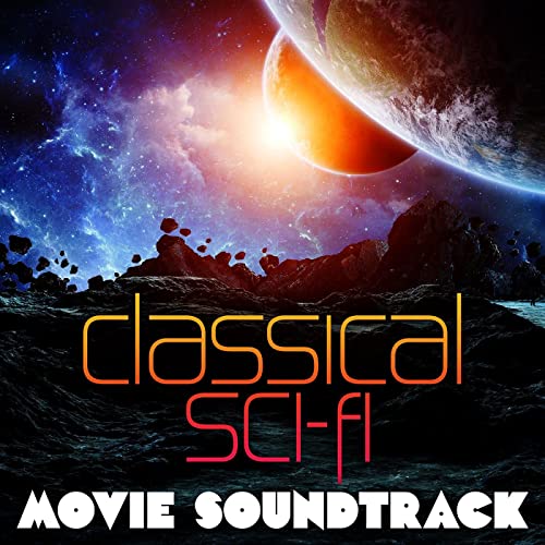 Classical Sci-fi Movie Soundtracks (2021)