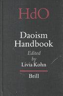 Daoism Handbook (Handbook of Oriental Studies  Handbuch der Orientalisk - Part 4 China, 14) (Handbook of Oriental StudiesHan
