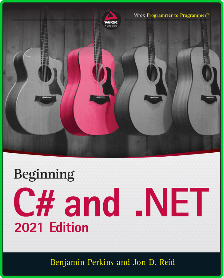 Beginning C# and  NET, 2021th Edition