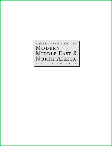 Encyclopedia of Modern Middle East and North Africa