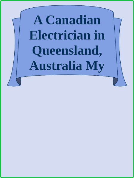 A Canadian Electrician in Queensland, Australia - My adventure getting my OTSR and... 3b2183531d867c99d22516820cef10ce