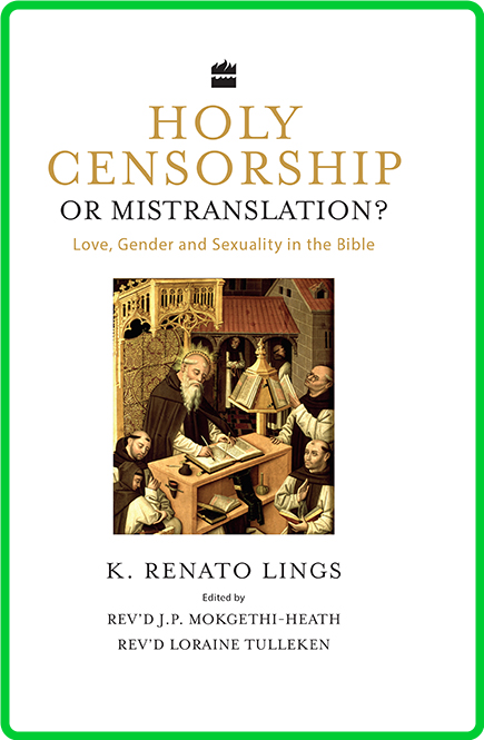 Holy Censorship or Mistranslation Love, Gender and Sexuality in the Bible
