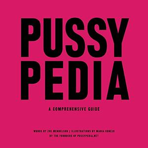 Pussypedia A Comprehensive Guide [Audiobook]