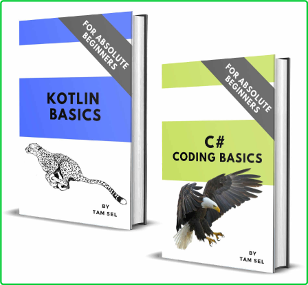 C# And Kotlin Coding Basics - For Absolute Beginners