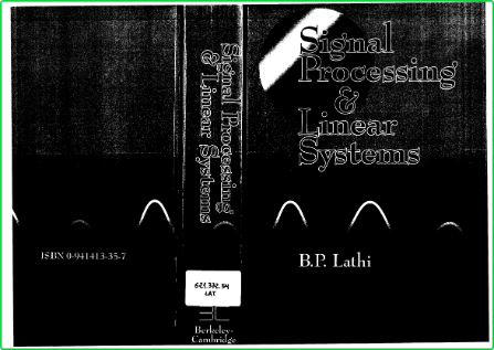 Signal Processing and Linear Systems B Lathi Oxford 1998