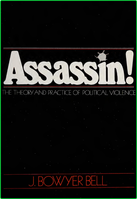 Assassin - Theory and Practice of Political Violence