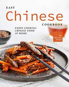 Easy Chinese Cookbook Enjoy Cooking Chinese Food at Home