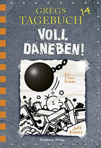 Cover: Jeff Kinney - Gregs Tagebuch 14 – Voll daneben!