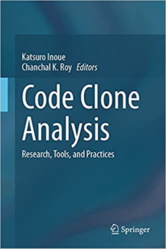 Code Clone Analysis Research, Tools, and Practices