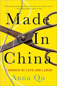 Made in China A Memoir of Love and Labor