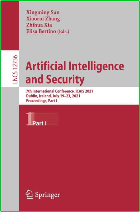Artificial Intelligence and Security - 7th International Conference