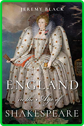 England in the Age of Shakespeare by Jeremy Black