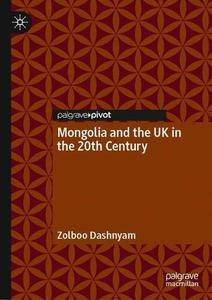 Mongolia and the UK in the 20th Century