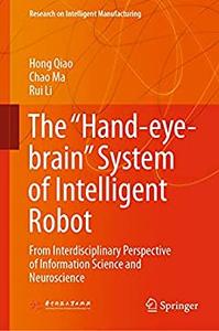 The Hand-eye-brain System of Intelligent Robot