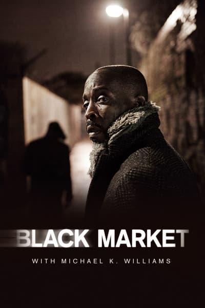 Black Market With Michael K Williams S01E01 1080p HEVC x265 