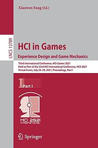 HCI in Games Experience Design and Game Mechanics