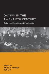 Daoism in the Twentieth Century Between Eternity and Modernity