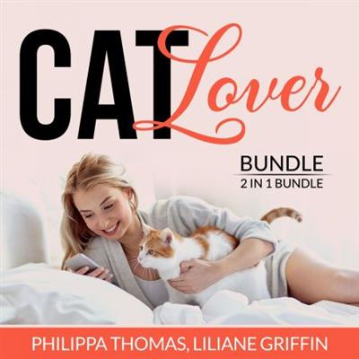 Cat Lover Bundle 2 in 1 Bundle, Think Like a Cat and Catify to Satisfy[Audiobook]