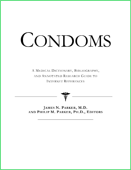 Health Publica Icon Health Publications Condoms A Medical Dictionary Bibliography ...