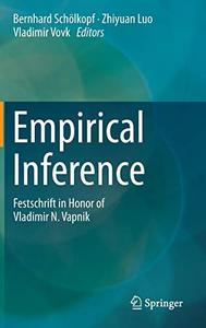 Empirical Inference Festschrift in Honor of Vladimir N. Vapnik