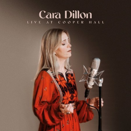 Cara Dillon - Live at Cooper Hall (Live) (2021) 