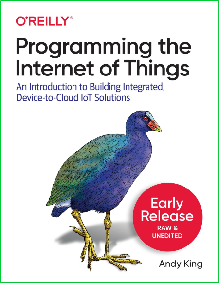 Programming The Internet Of Things Building Integrated Device To Cloud Iot Solutions