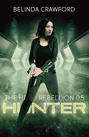 Cover: Belinda Crawford - Hunter (The Hero Rebellion 0 5)