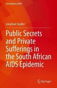 Public Secrets and Private Sufferings in the South African AIDS Epidemic