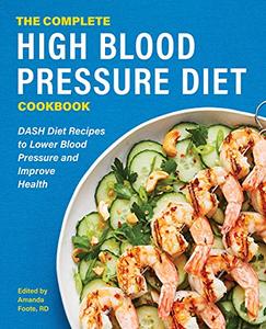 The Complete High Blood Pressure Diet Cookbook