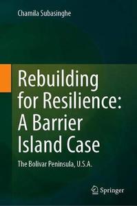 Rebuilding for Resilience A Barrier Island Case The Bolivar Peninsula, U.S.A