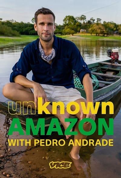 Unknown Amazon With Pedro Andrade S01E02 720p HEVC x265 
