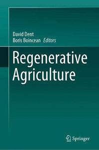 Regenerative Agriculture What's Missing What Do We Still Need to Know