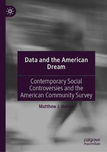 Data and the American Dream Contemporary Social Controversies and the American Community Survey