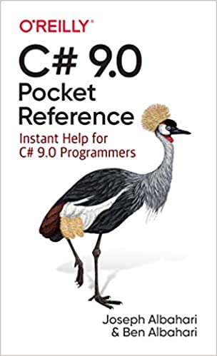 C# 9.0 Pocket Reference Instant Help for C# 9.0 Programmers (True PDF)