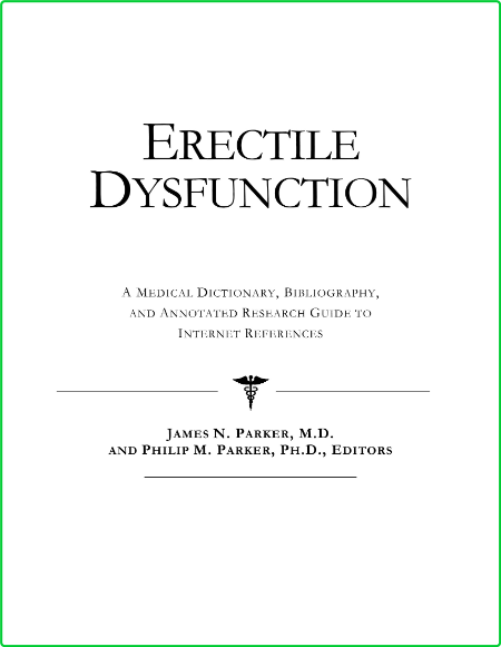 Icon Health Publications Erectile Dysfunction A Medical Dictionary Bibliography An... B00d92d05caf1995b72b8ce9a9f45a03