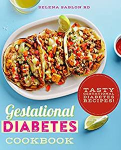Gestational Diabetes Cookbook Tasty Gestational Diabetes Recipes!