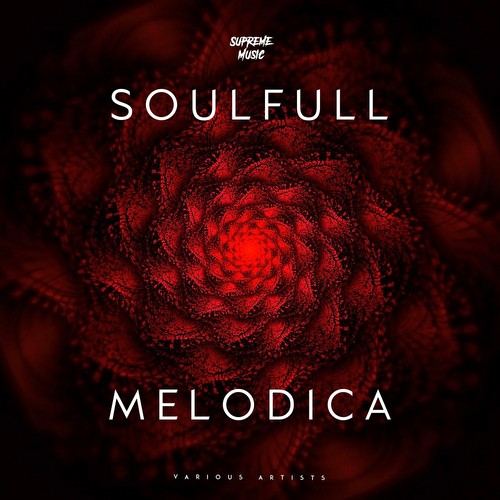 VA - Soulfull Melodica (2021)