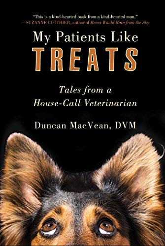 My Patients Like Treats Tales from a House-Call Veterinarian[Audiobook]