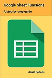 Google Sheet Functions A step-by-step guide