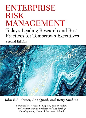 Enterprise Risk Management Today's Leading Research and Best Practices for Tomorrow's Executives, 2nd Edition