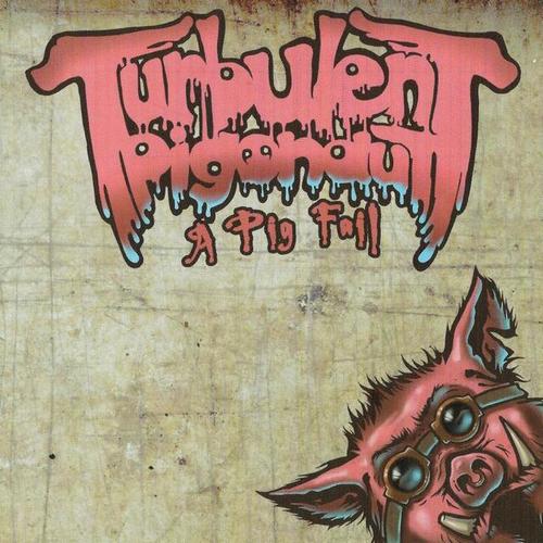 Turbulent Pigonaut - A Pig Fail (2012, Lossless)