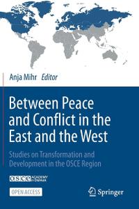 Between Peace and Conflict in the East and the West