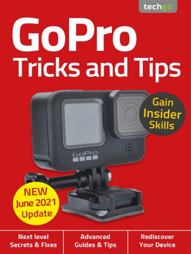 TechGo GoPro Tricks and Tips – 6th Edition 2021