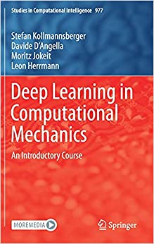 Deep Learning in Computational Mechanics An Introductory Course