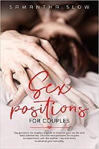 Sex positions for couples A guide to improve your sex life and lead a better sex