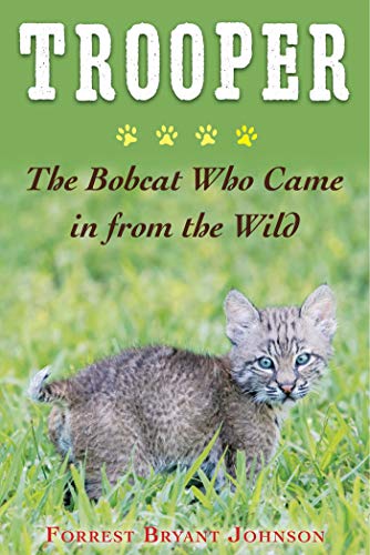 Trooper- The Bobcat Who Came in from the Wild[Audiobook]