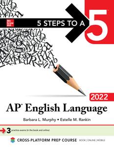 5 Steps to a 5 AP English Language 2022 (5 Steps to a 5)